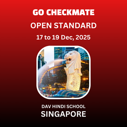 ⭐SINGAPORE - CAT "A"⭐ - OPEN STANDARD (FIDE RATED) 3RD DAV - GO CHECKMATE CHESS FIESTA 🏠FREE ACCOMMODATION FOR TITLED OR 2200+ RATED PLAYERS🏠