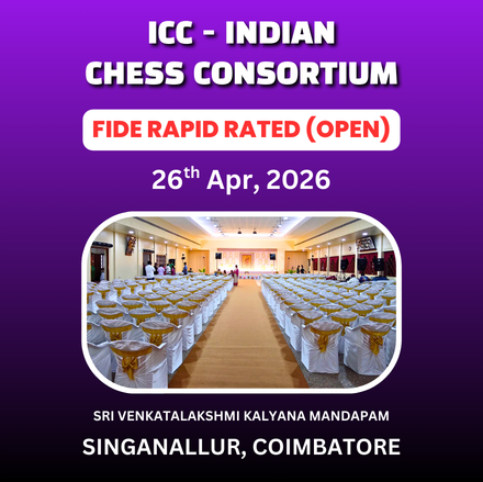 ⭐ICC⭐ 5th Edition - International FIDE Rapid Rating Chess Tournament 2026 🏆TOTAL CASH PRIZE: Rs. 3 Lakhs🏆