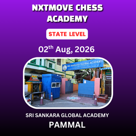 ⭐NXTMOVE CHESS ACADEMY⭐2nd TAMIL NADU STATE LEVEL CHESS TOURNAMENT - 2026