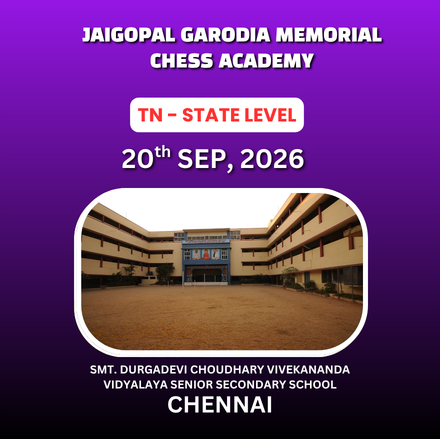 ⭐JAIGOPAL GARODIA MEMORIAL CHESS ACADEMY ⭐ 26th STATE LEVELTAMILNADU STATE LEVEL 2026CHESS TOURNAMENT 2026-27