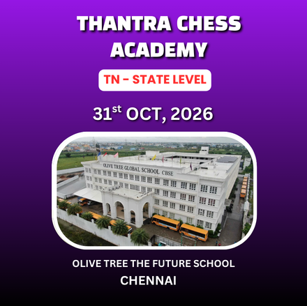 ⭐THANTRA CHESS ACADEMY⭐OLIVE TREE-THE FUTURE SCHOOL 1ST TAMIL NADU STATE LEVEL CHILDREN’S CHESS TOURNAMENT 2026