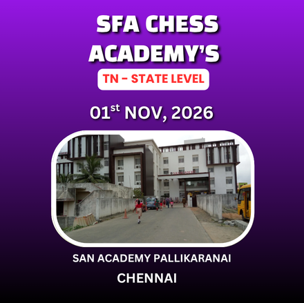 ⭐SFA CHESS ACADEMY’S ⭐  4th TAMIL NADU STATE LEVEL CHILDREN CHESS TOURNAMENT 2026